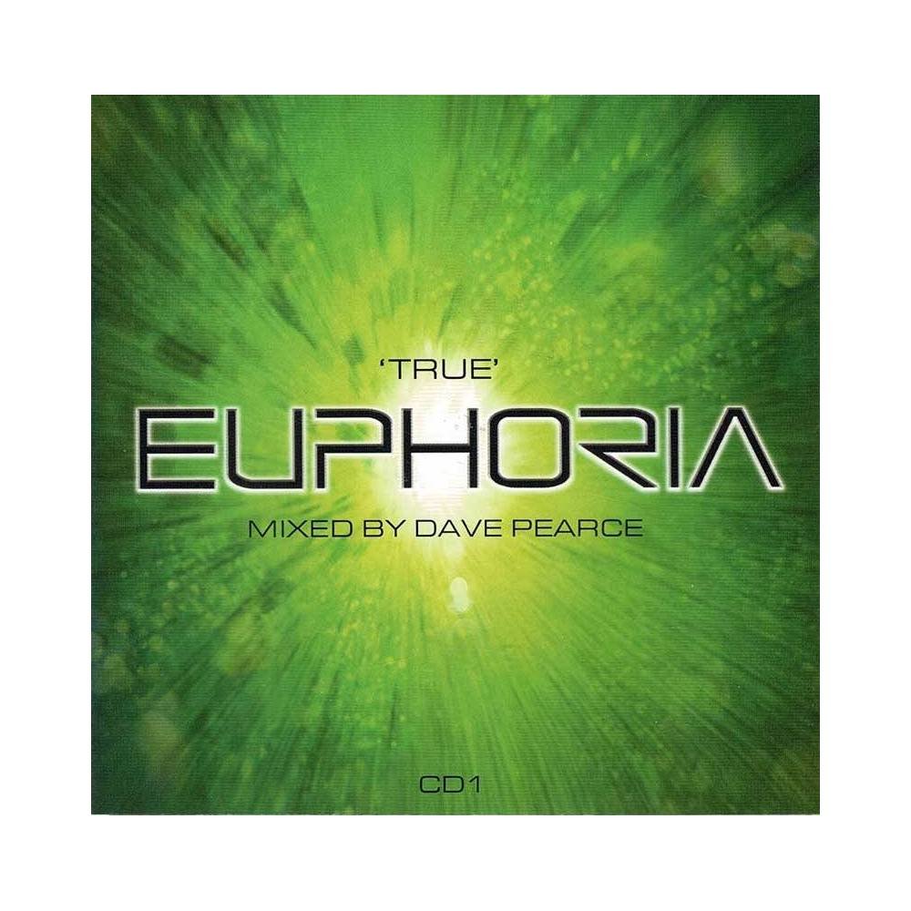 Dave Pearce - 'True' Euphoria CD1