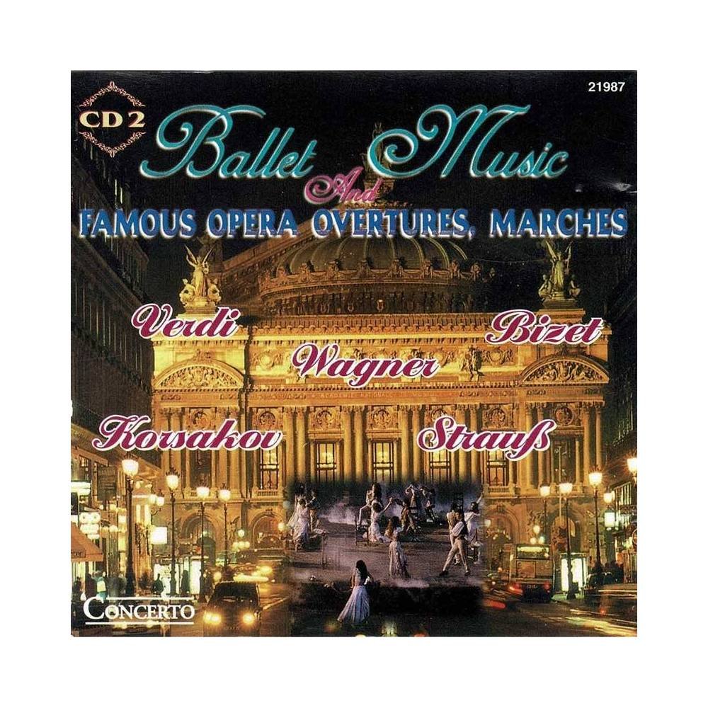 Ballet Music. Famous Opera, Overtures, Marches. CD 2