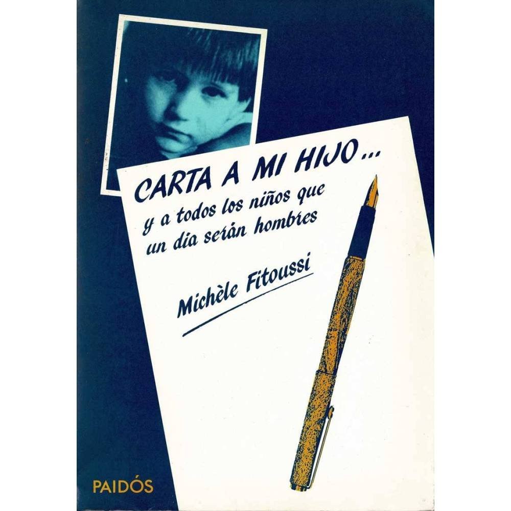 Carta a mi hijo... y a todos los niños que un día serán hombres - Michèle Fitoussi