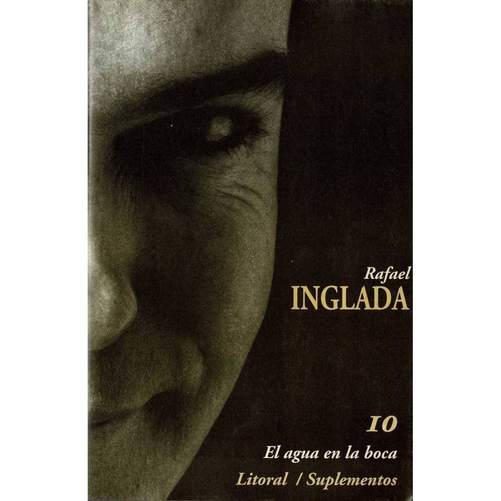 El agua en la boca. Suplemento No. 10. Revista Litoral. Rafael Inglada