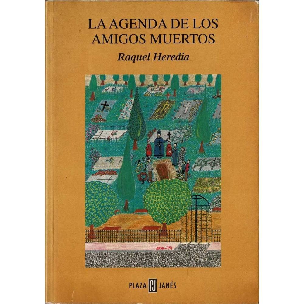 La agenda de los amigos muertos - Raquel Heredia