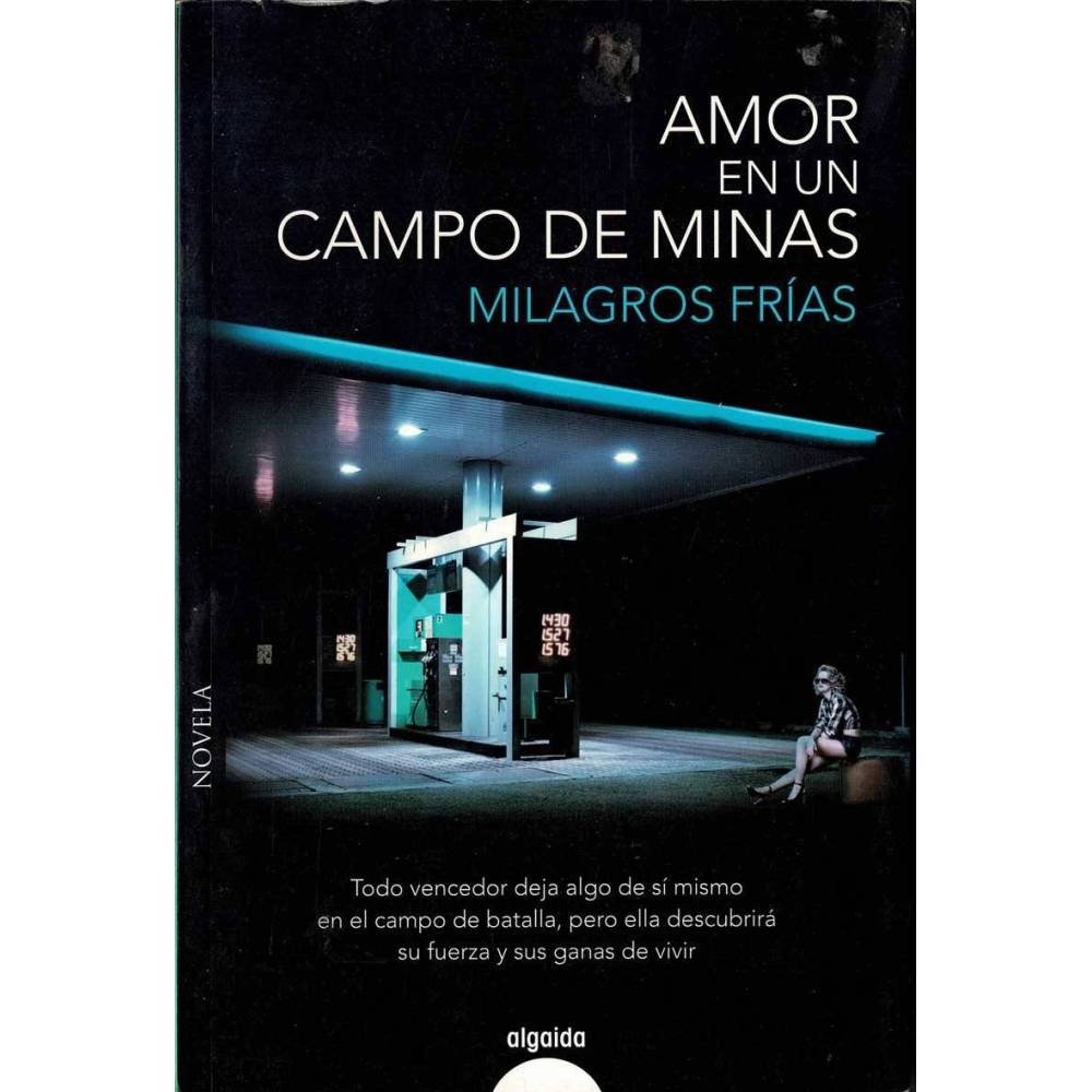 Amor en un campo de minas - Milagros Frías