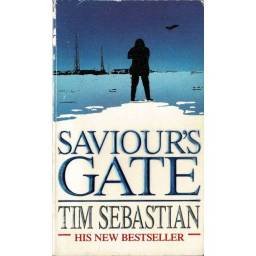 Saviour's Gate - Tim Sebastian