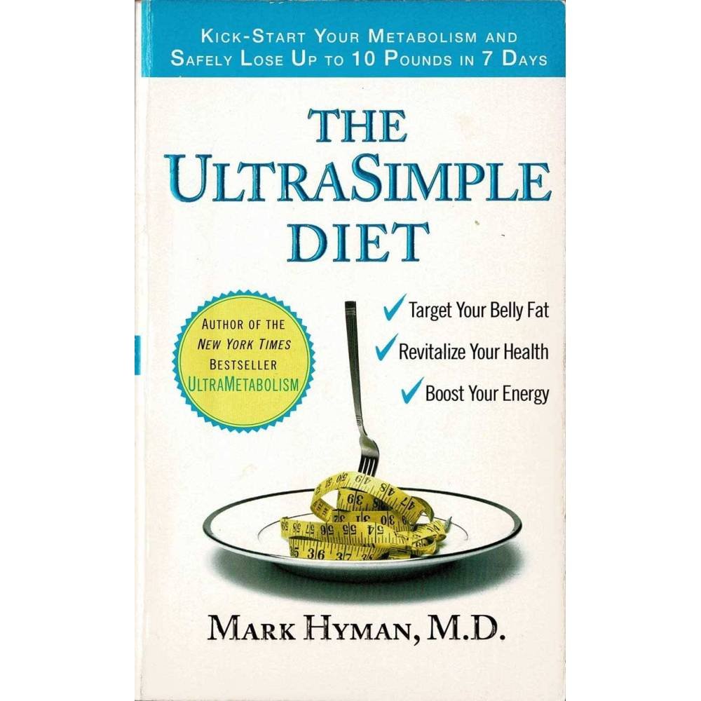 The UltraSimple Diet - Dr. Mark Hyman