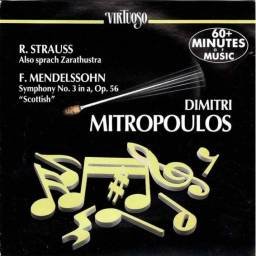 Dimitri Mitropoulos, R. Strauss, F. Mendelssohn - Also Sprach Zarathustra. Symphony No. 3 In A. Op. 56 Scottish. CD