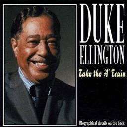 Duke Ellington - Take The A Train. CD