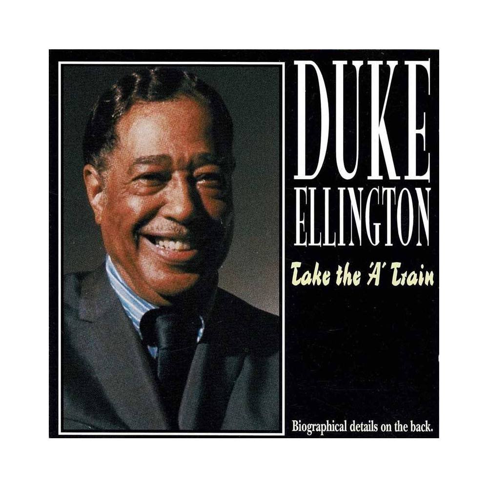 Duke Ellington - Take The A Train. CD