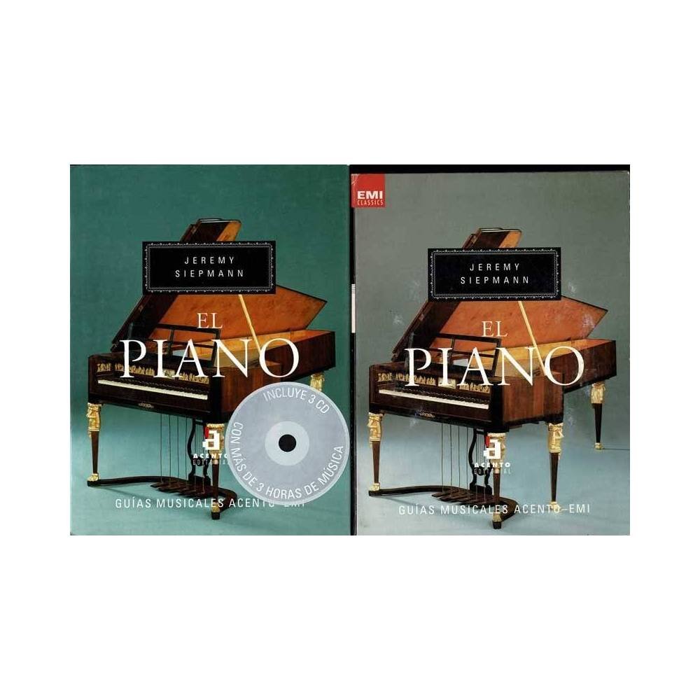 Guías Musicales Acento-EMI. El Piano. Libro + 3 CDs - Jeremy Siepmann