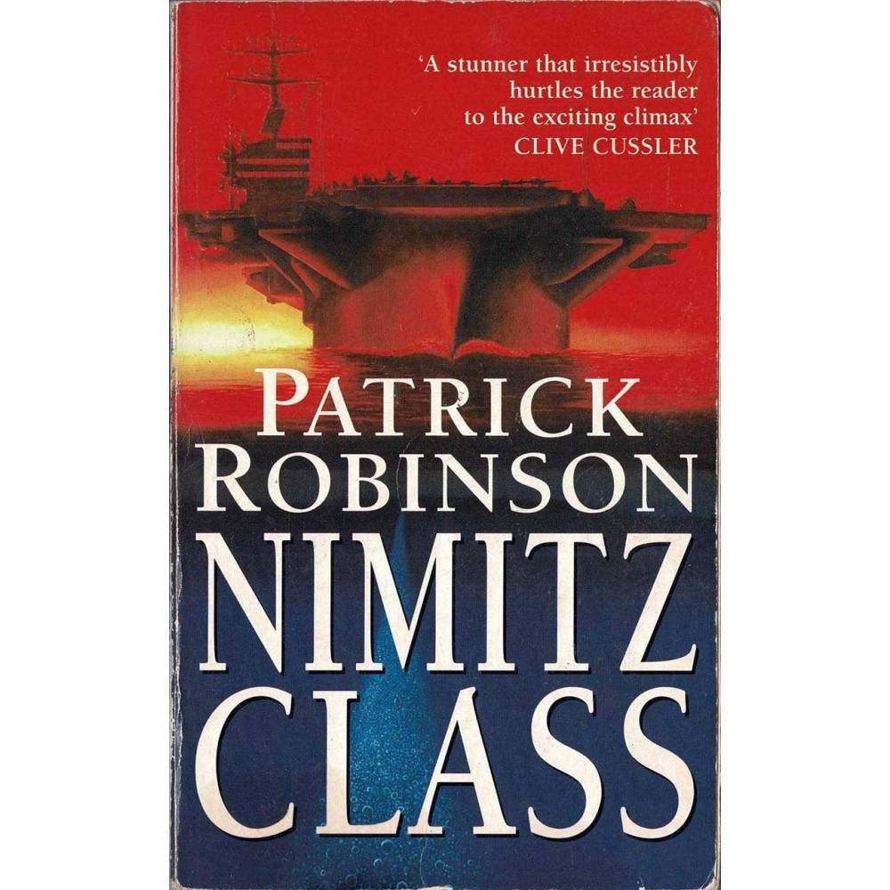 Nimitz Class - Patrick Robinson