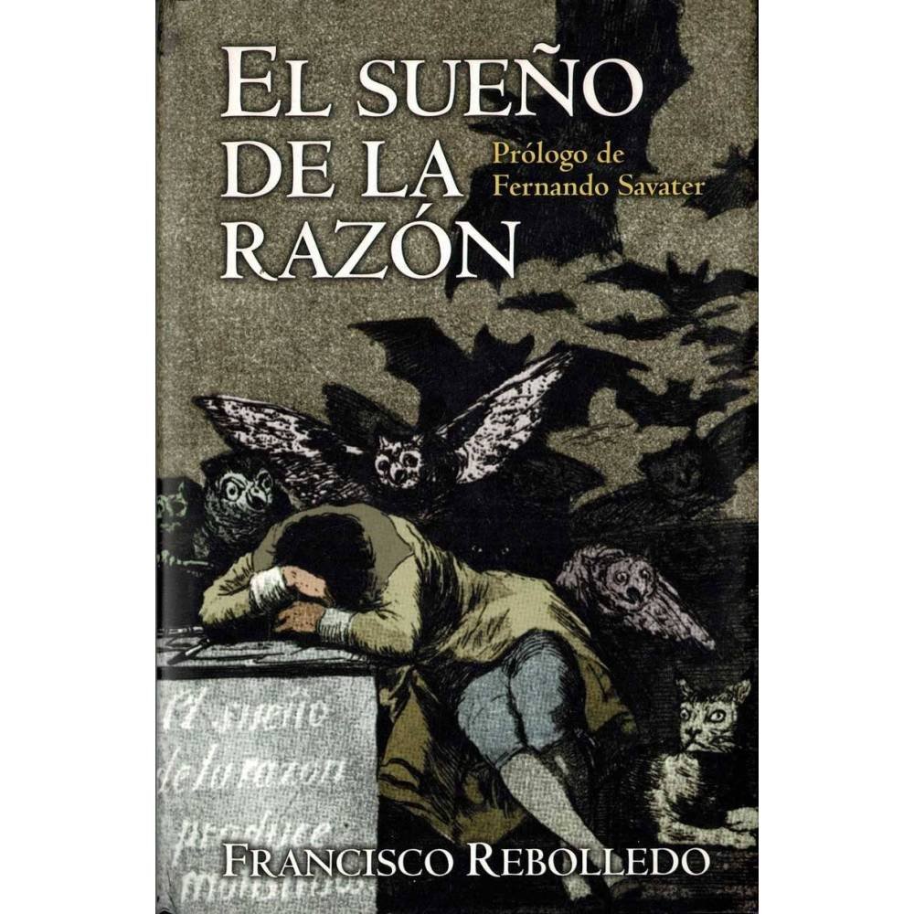 El sueño de la razón - Francisco Rebolledo