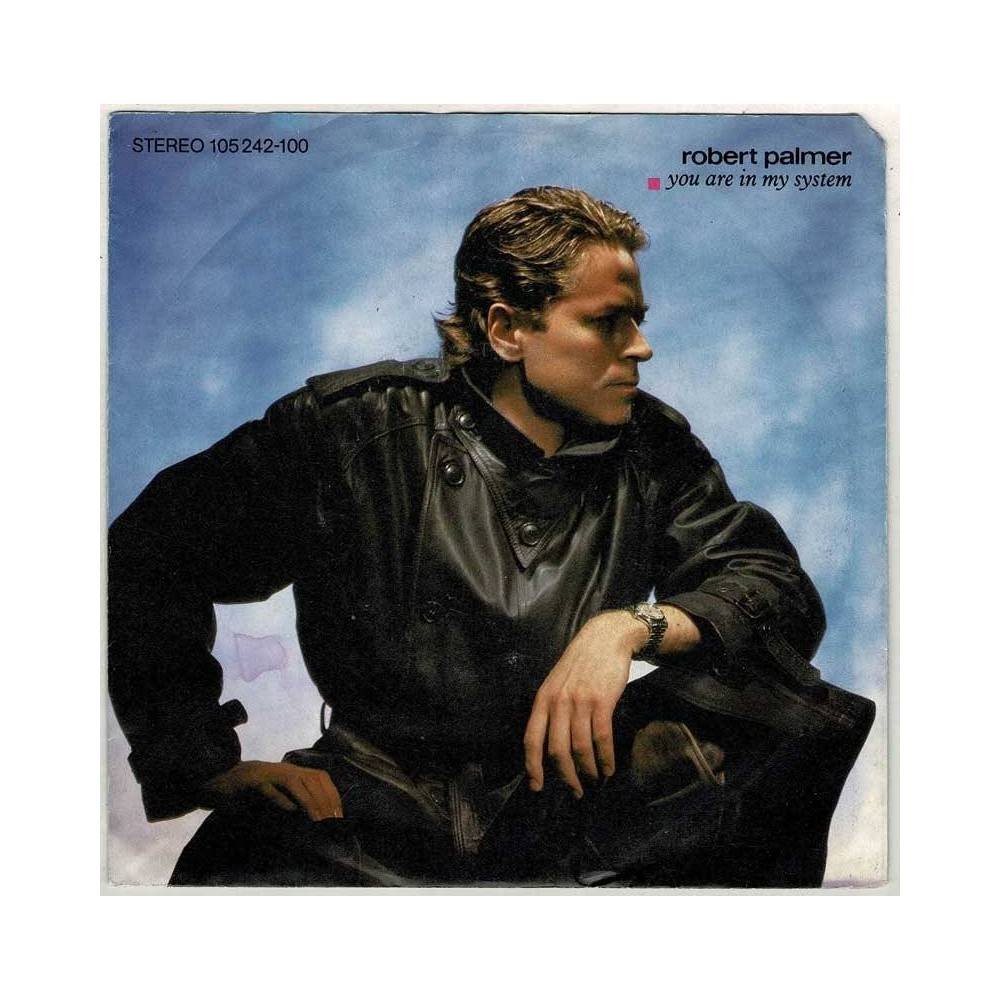 Robert Palmer - You Are In My System / Deadline. Single