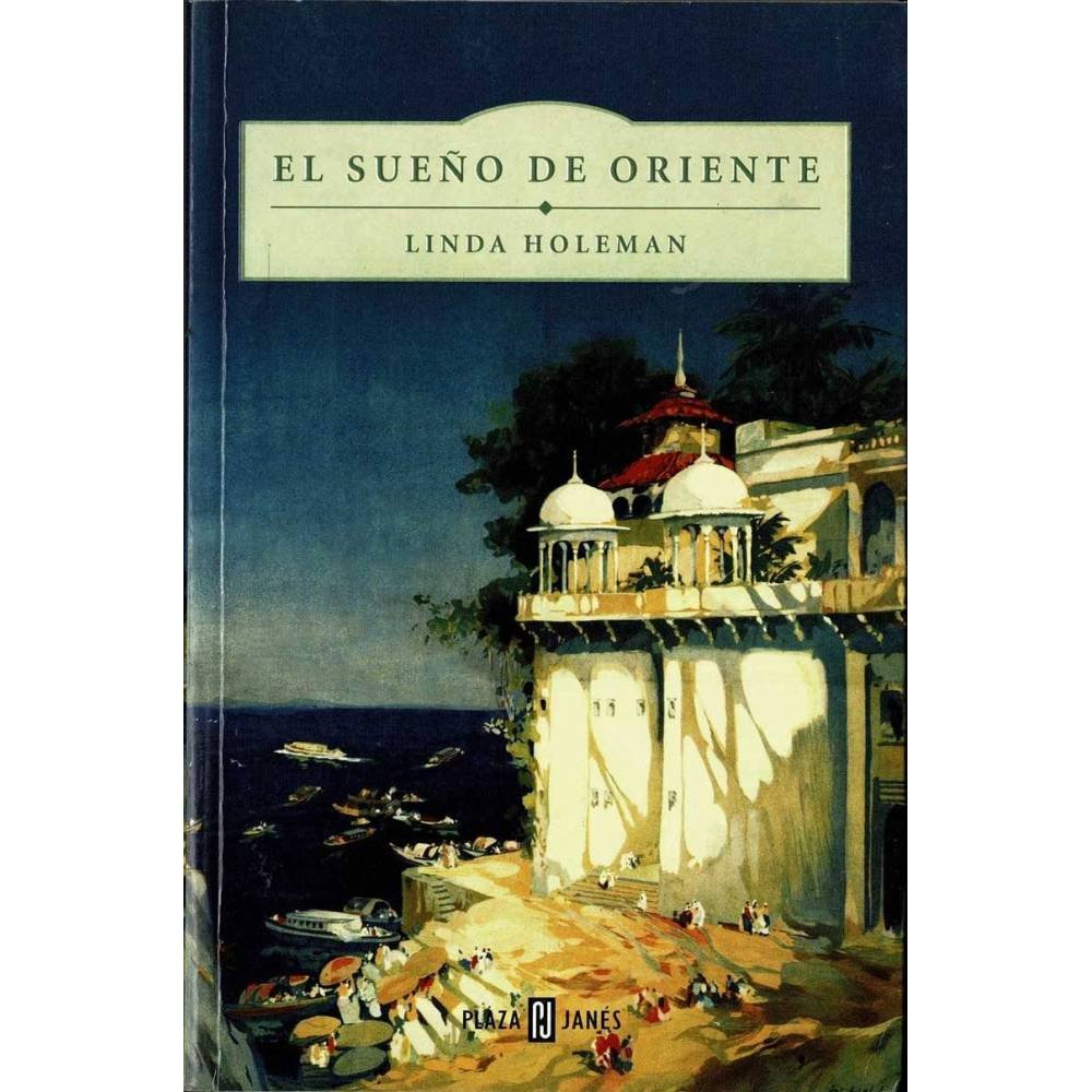 El sueño de oriente - Linda Holeman