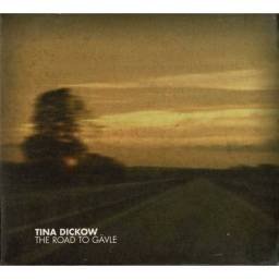 Tina Dickow - The Road To Gävle. CD