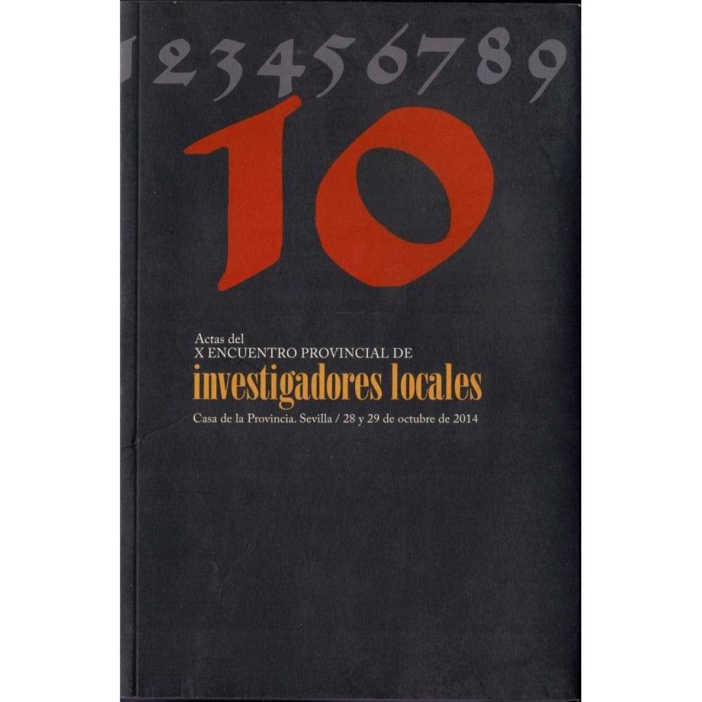 Actas del X Encuentro Provincial de Investigadores Locales