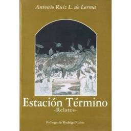 Estación Término. Relatos -...