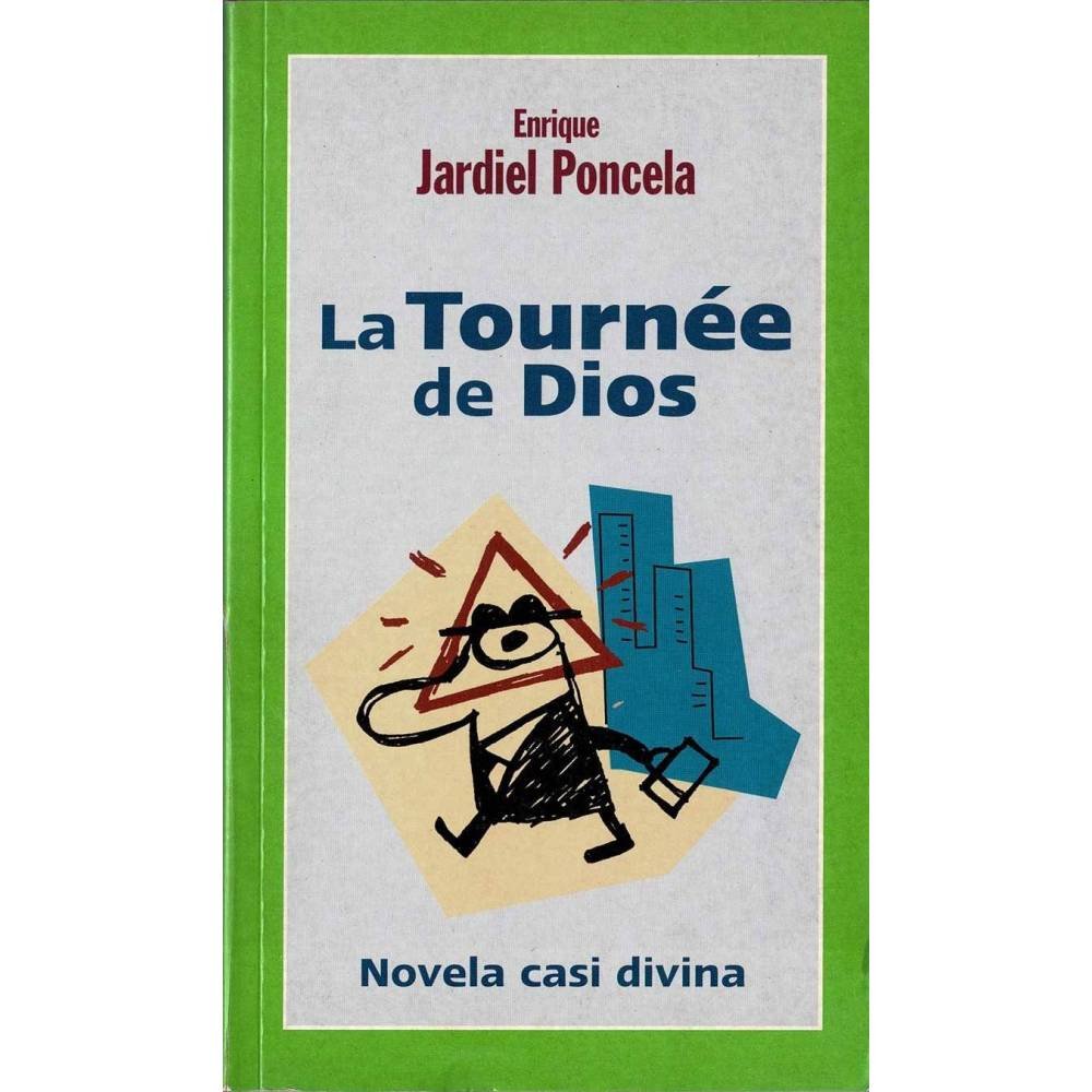 La Tournée de Dios. Novela casi divina - Enrique Jardiel Poncela