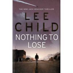 Nothing to Lose - Lee Child