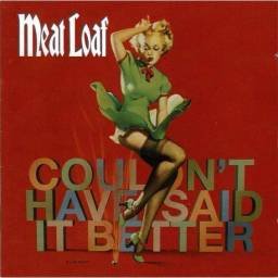 Meat Loaf - Couldn't Have Said It Better. Special Edition. 2 x CD