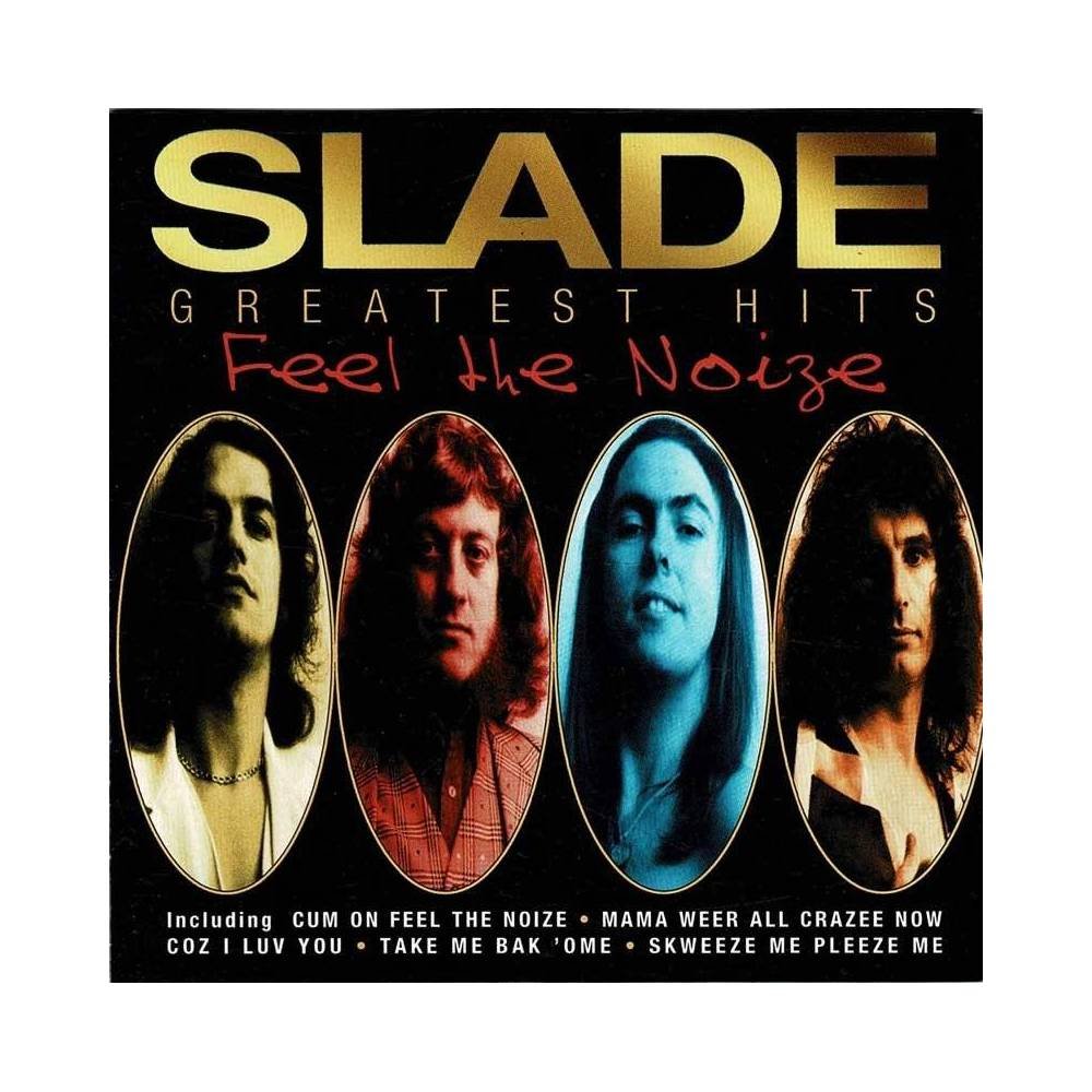 Slade - Greatest Hits (Feel The Noize). CD