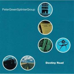 Peter Green Splinter Group - Destiny Road. CD