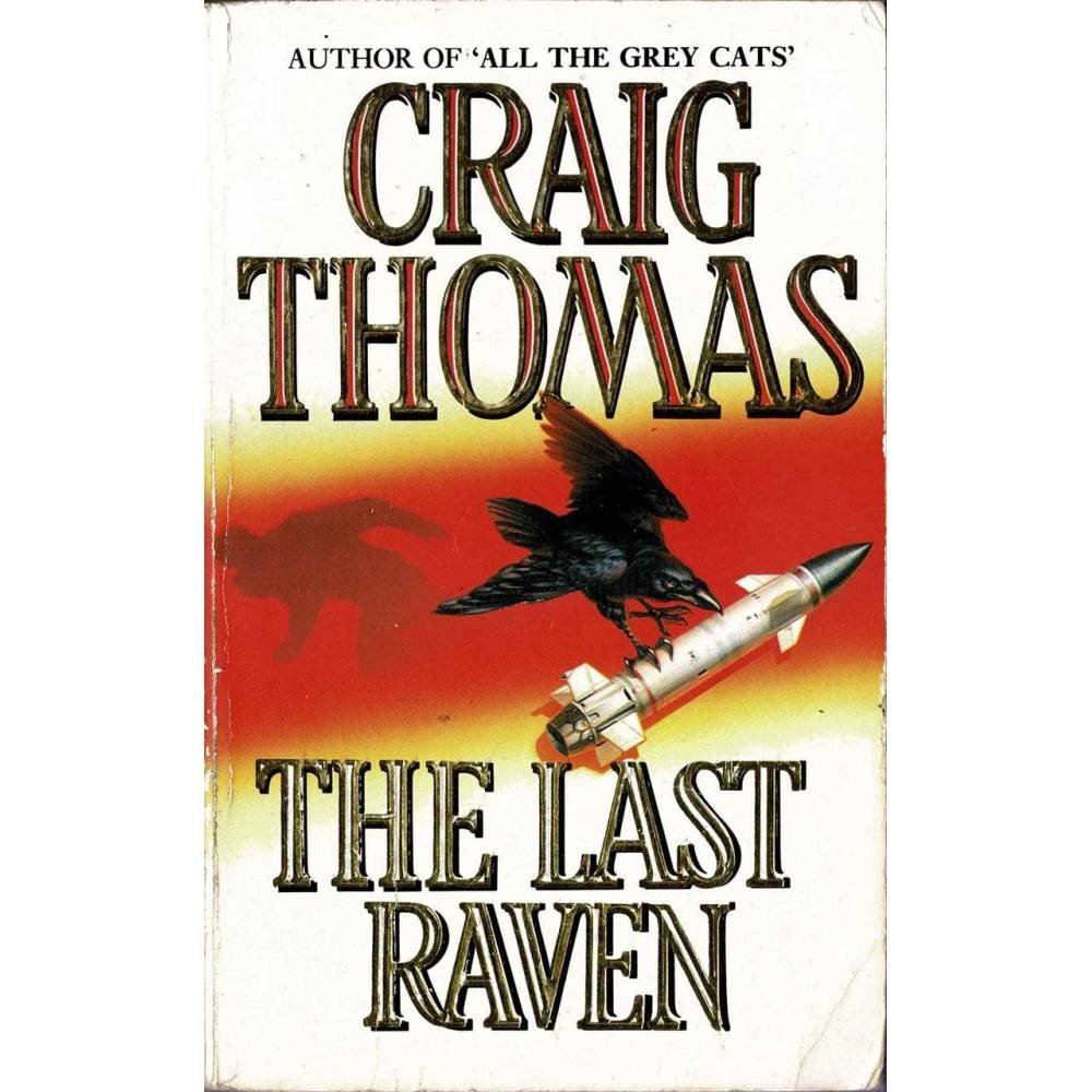 The Last Raven - Craig Thomas