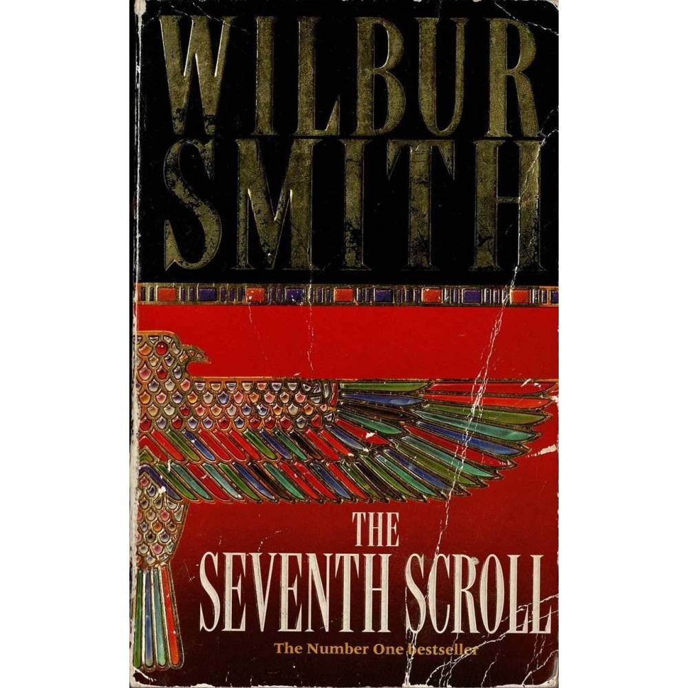 The Seventh Scroll - Wilbur Smith