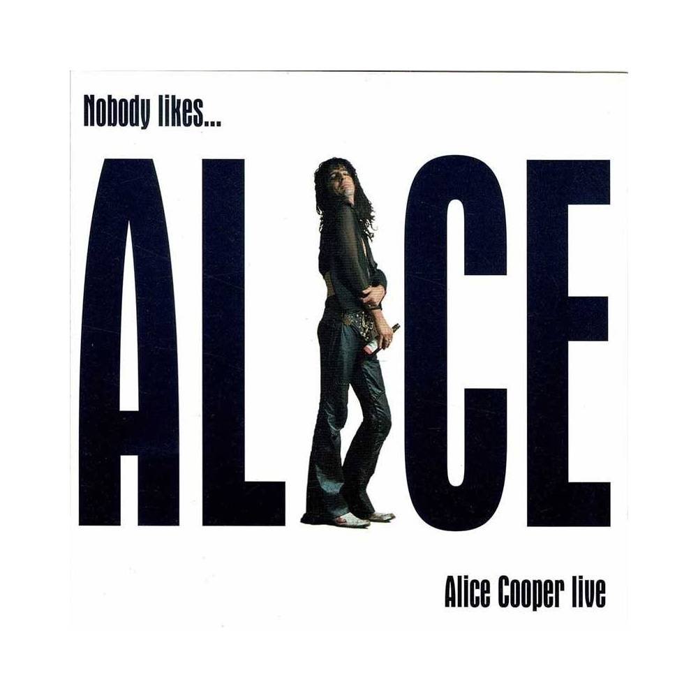 Alice Cooper - Nobody Likes...Alice Cooper Live. CD