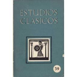 Estudios Clásicos Tomo VII No. 39. 1963. Organo de la Sociedad Española de Estudios Clásicos