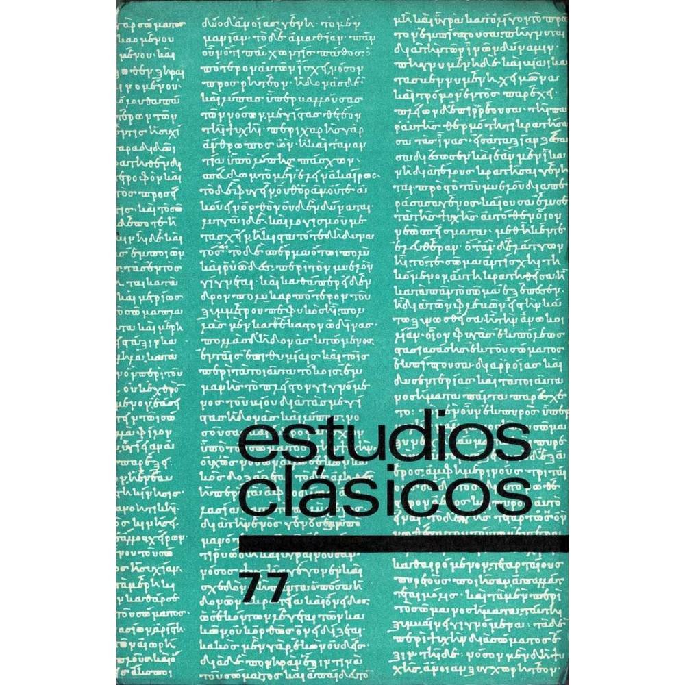 Estudios Clásicos Tomo XX No. 77. 1976. Organo de la Sociedad Española de Estudios Clásicos