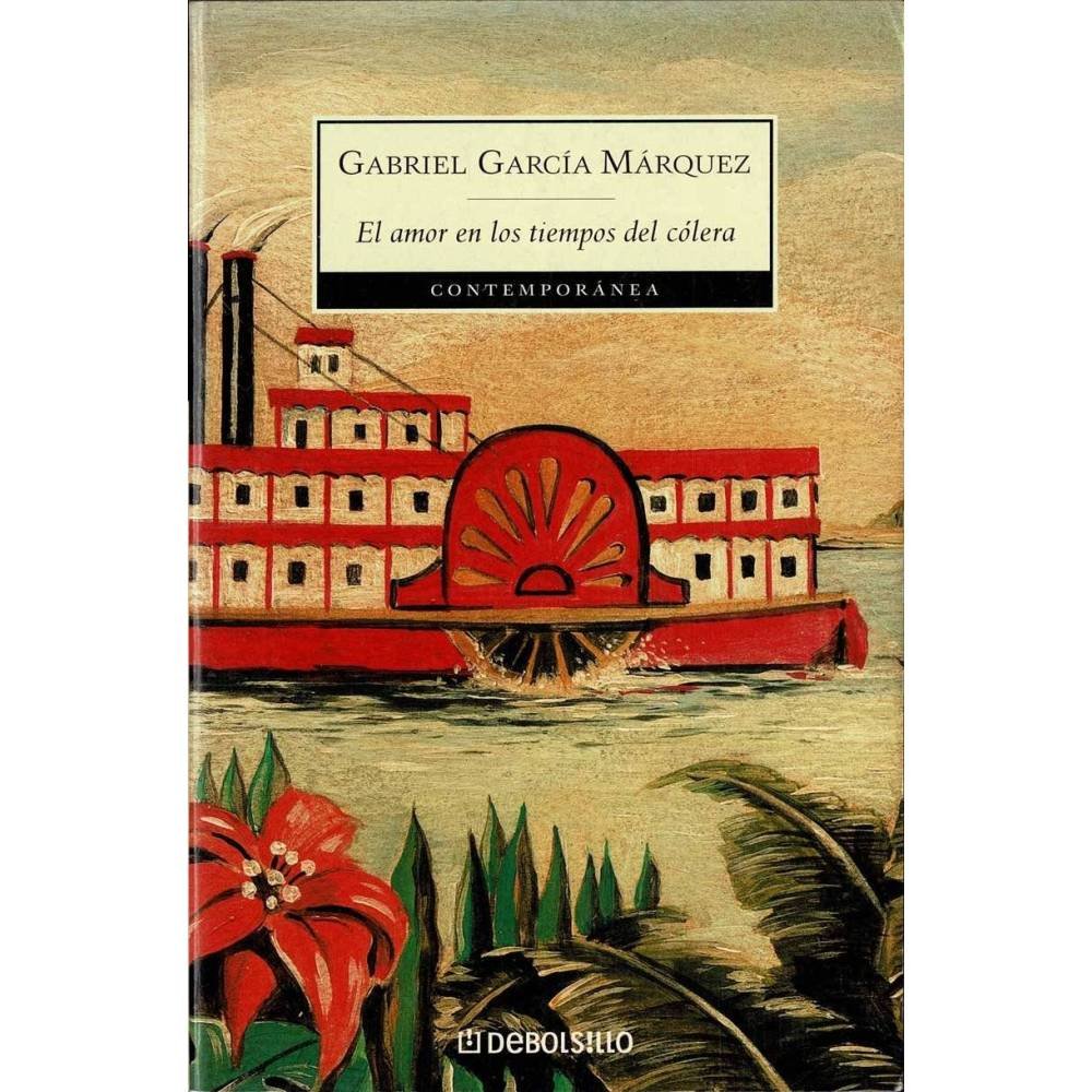 El amor en los tiempos del cólera - Gabriel García Márquez