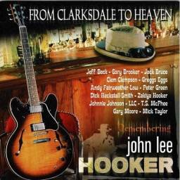 From Clarksdale To Heaven - Remembering John Lee Hooker. CD