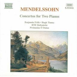 Mendelssohn. Benjamin Frith. Hugh Tinney - Concertos For Two Pianos. CD