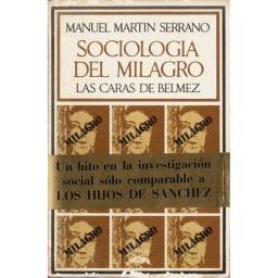 Sociología del Milagro. Las Caras de Bélmez - Manuel Martín Serrano