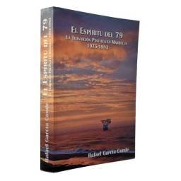 El Espíritu del 79. La Transición Política en Marbella 1975-1983 (dedicado) - Rafael García Conde