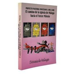 El camino de la Iglesia de Málaga hacia el Tercer Milenio - Proyecto Pastoral Diocesano 1996-2000