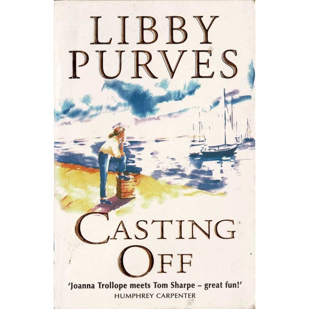 Casting Off - Libby Purves