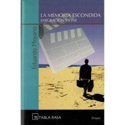 La memoria escondida. Emigración y cine - Eduardo Moyano