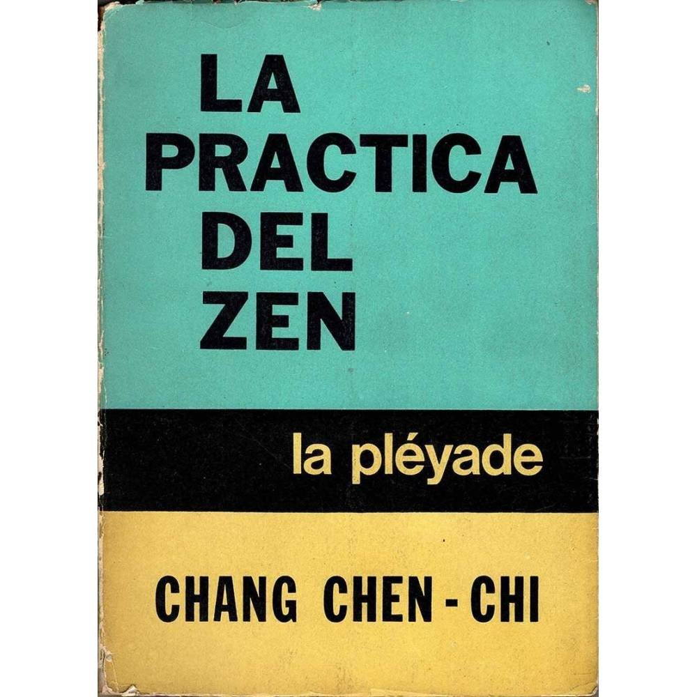 La práctica del Zen - Chang Chen-Chi