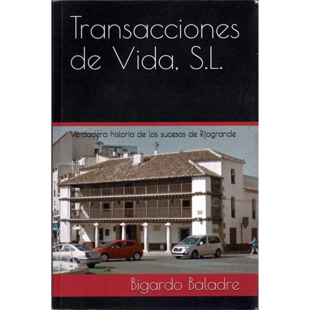 Transacciones de Vida, S.L. - Bigordo Baladre