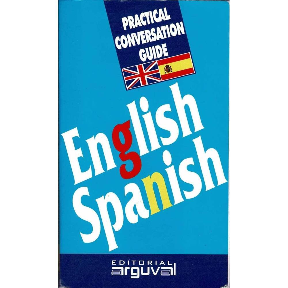 Practical Conversation Guide. English-Spanish