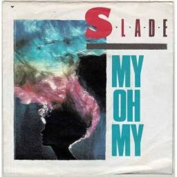 Slade - My Oh My / Keep your Hands off my Power Supply. Single