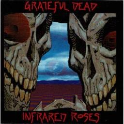 Grateful Dead - Infrared Roses. CD