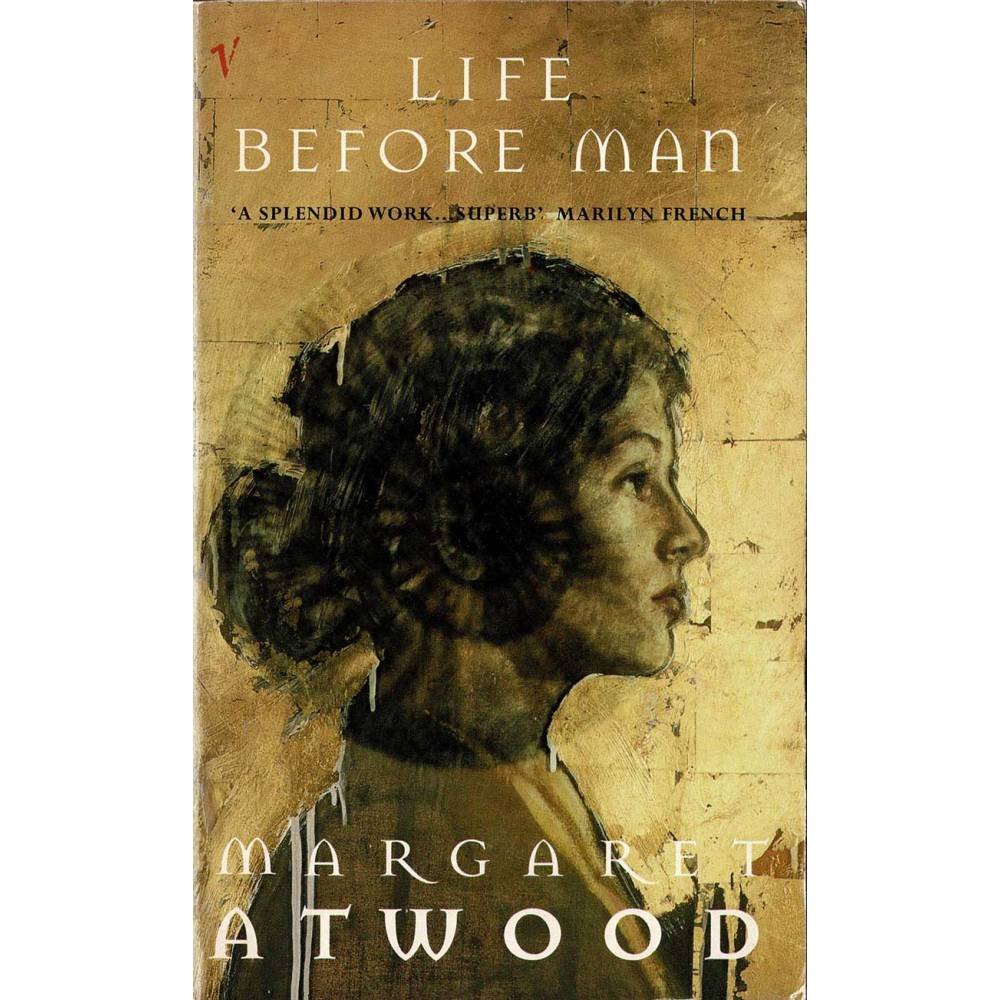 Life Before Man - Margaret Atwood