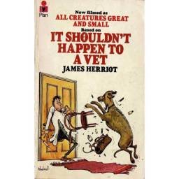 It Shouldn't Happen to a Vet - James Herriot