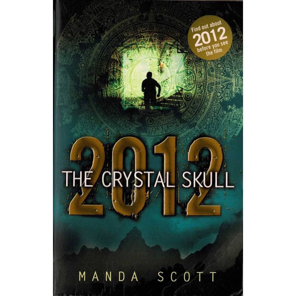 2012 The Crystal Skull - Manda Scott