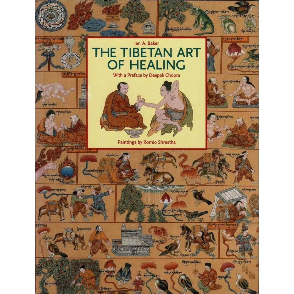 The Tibetan Art of Healing - Ian Baker