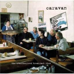 Caravan - The Unauthorised Breakfast Item. CD