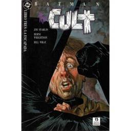 Batman: The Cult. Libro Tres: La Escapada - Jim Starling, Berni Wrightson, Bill Wray