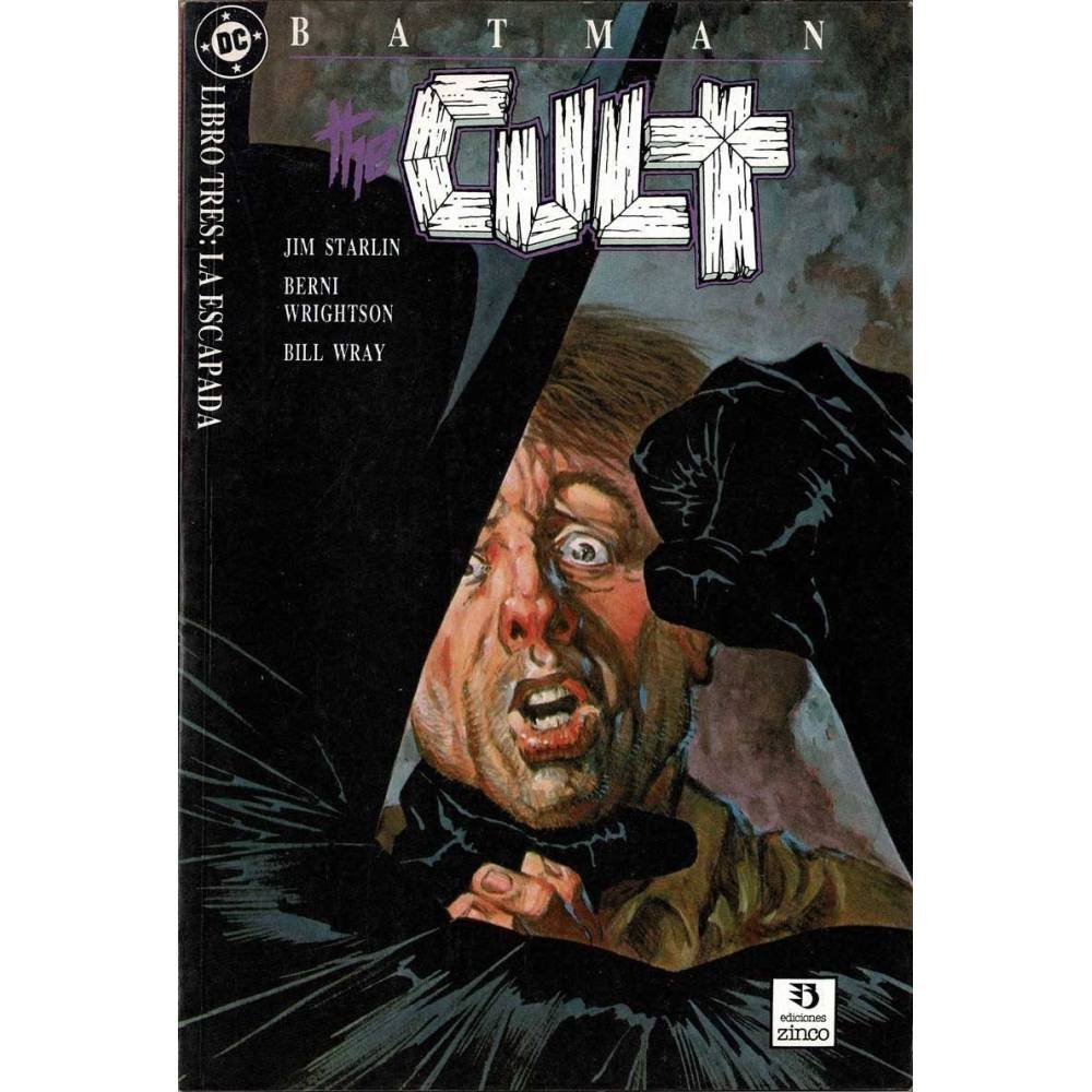 Batman: The Cult. Libro Tres: La Escapada - Jim Starling, Berni Wrightson, Bill Wray