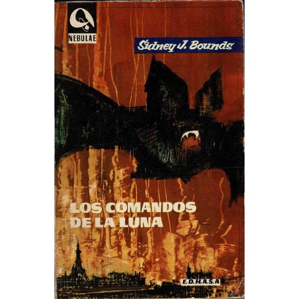 Los comandos de la luna - Sidney J. Bounds